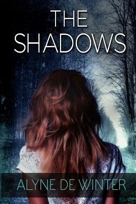 The Shadows: A Poppy Farrell Mystery by De Winter, Alyne