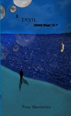 A Devil Innermost by Barrientez, Tony