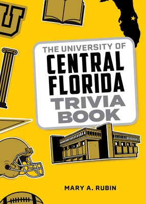 The University of Central Florida Trivia Book by Rubin, Mary