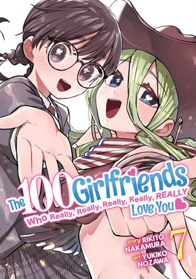 The 100 Girlfriends Who Really, Really, Really, Really, Really Love You Vol. 7 by Nakamura, Rikito