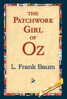 The Patchwork Girl of Oz by Baum, L. Frank