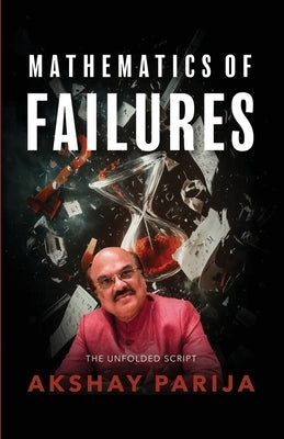 Mathematics of Failures by Parija, Akshay