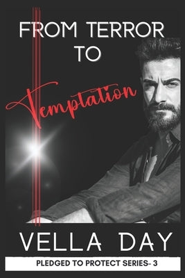 Terror and Temptation: Romantic Suspense Romance by Day, Vella