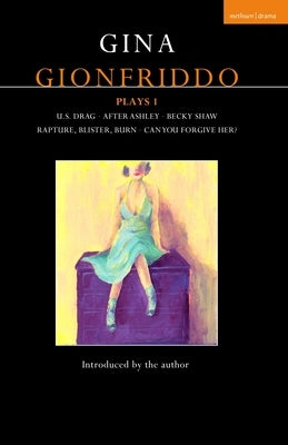 Gina Gionfriddo Plays 1 by Gionfriddo, Gina