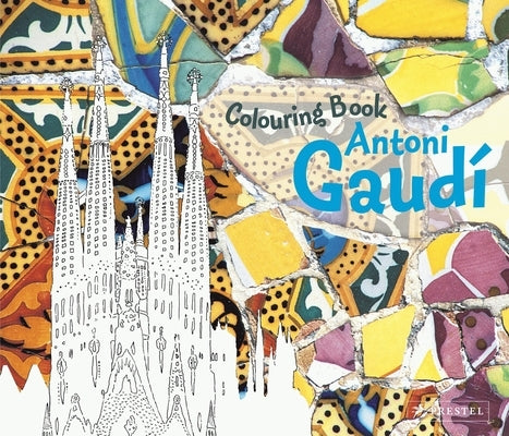 Antoni Gaudi Colouring Book by Prestel Publishing