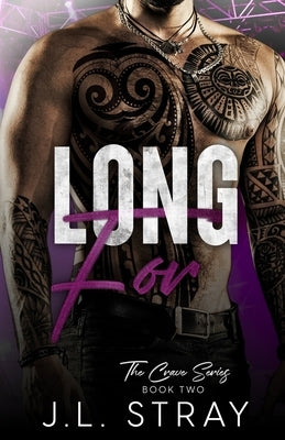 Long For by Stray, J. L.