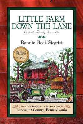 Little Farm Down the Lane by Siegrist, Bonnie Bedi