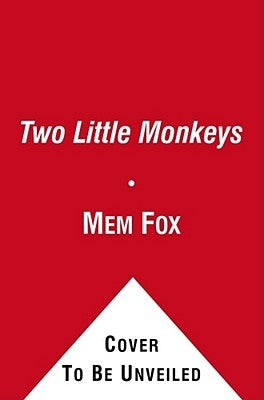 Two Little Monkeys by Fox, Mem