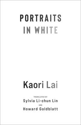 Portraits in White by Lai, Kaori
