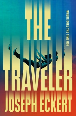The Traveler by Eckert, Joseph