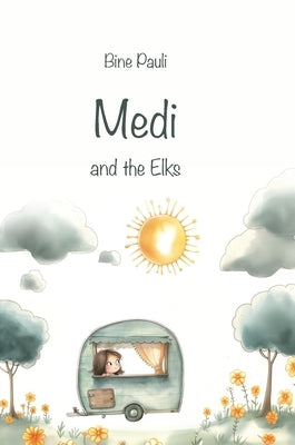 Medi and the Elks by Pauli, Bine