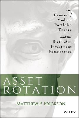 Asset Rotation by Erickson, Matthew P.