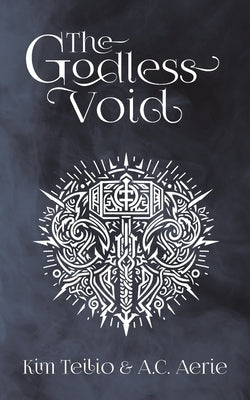 The Godless Void by Teilio, Kim