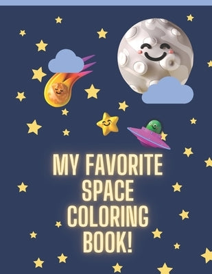 My Favorite Space Coloring Book! by Solomon Vondielstrum