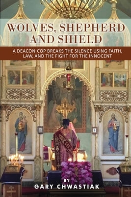 Wolves, Sheperd and Shield by Chwastiak, Gary