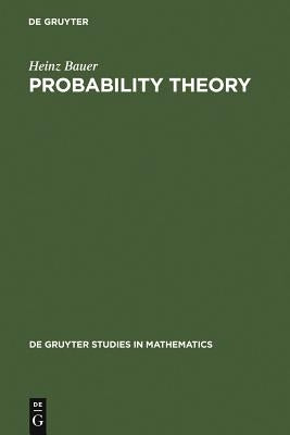 Probability Theory by Bauer, Heinz