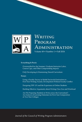 Wpa: Writing Program Administration 48.1 (Fall 2024) by Morse, Tracy Ann