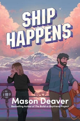 Ship Happens by Deaver, Mason