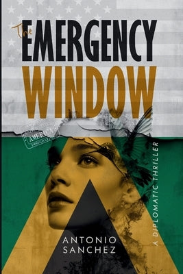 The Emergency Window by Sanchez, Antonio