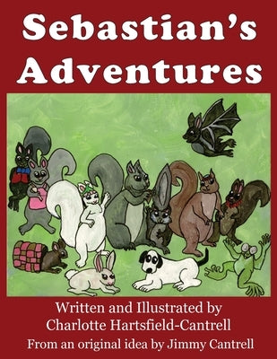 Sebastian's Adventures by Cantrell, Jimmy
