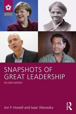 Snapshots of Great Leadership by Howell, Jon P.