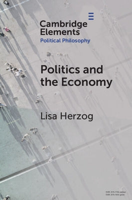 Politics and the Economy by Herzog, Lisa