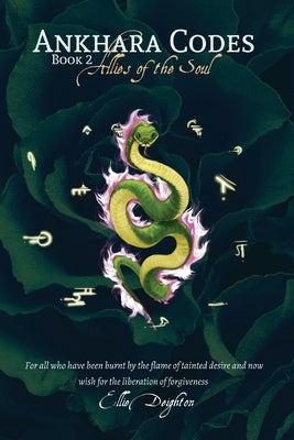 Ankhara Codes: Allies Of The Soul by Deighton, Ellie