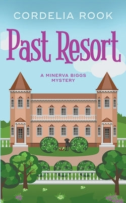 Past Resort by Rook, Cordelia