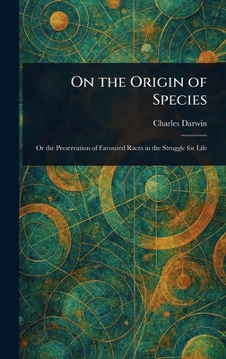 On the Origin of Species by Darwin, Charles