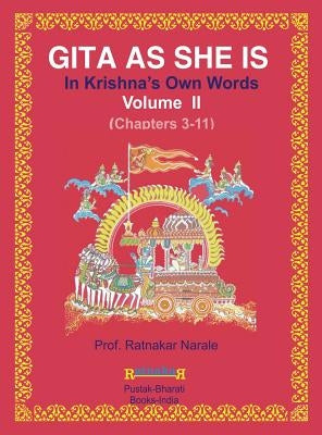 Gita as She Is, in Krishna's Own Words, Book II by Narale, Ratnakar