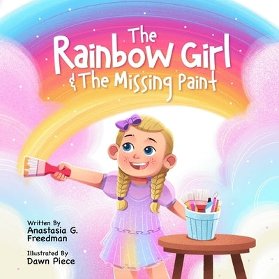 The Rainbow Girl & the Missing Paint by Piece, Dawn