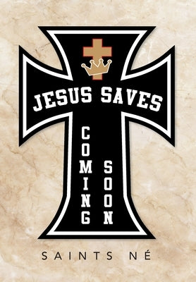 Jesus Saves: Coming Soon by Né, Saints