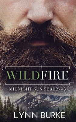 Wildfire: A Steamy Romantic Suspense by Burke, Lynn