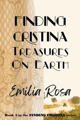 Finding Cristina: Treasures on Earth by Church, Flora