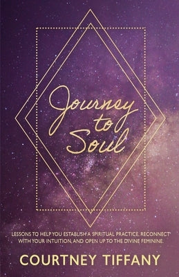 Journey to Soul by Tiffany, Courtney