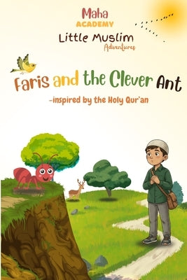 Faris and the Clever Ant by Smail, Houssem