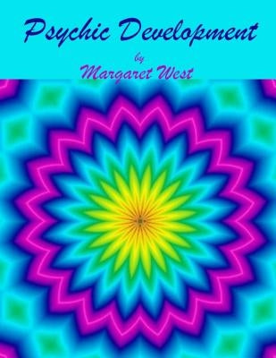 Psychic Development by West, Margaret
