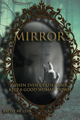 Mirrors by Mullin, Kathy