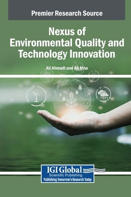 Nexus of Environmental Quality and Technology Innovation by Ahmadi, Ali