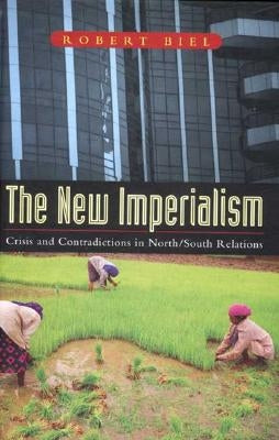 The New Imperialism by Biel, Robert