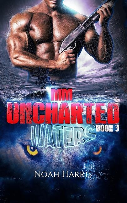 MM: Uncharted Waters by Harris, Noah