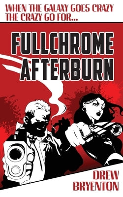 Fullchrome Afterburn by Bryenton, Drew