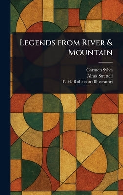 Legends From River & Mountain by Sylva, Carmen