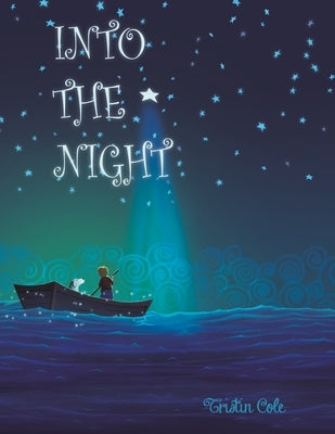 Into the Night by Cole, Tristin