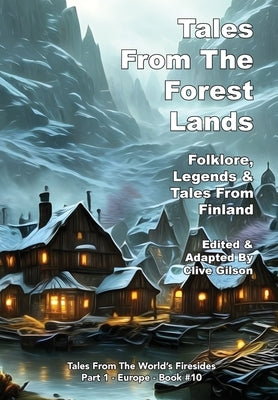 Tales From The Forest Lands by Gilson, Clive L.