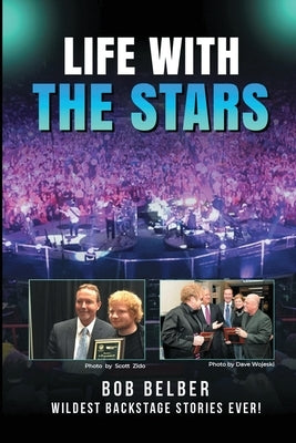 Life with the Stars by Belber, Bob