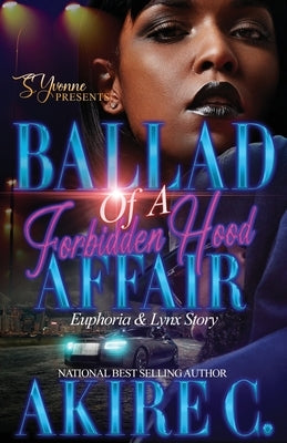 Ballad of A Forbidden Hood Affair: Euphoria & Lynx Story by C, Akire