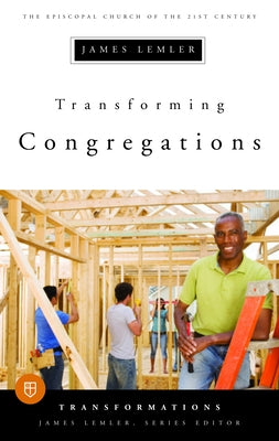Transforming Congregations by Lemler, James
