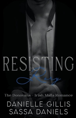 Resisting Rory by Gillis, Danielle