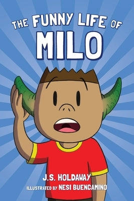 The Funny Life of Milo by Holdaway, J. S.